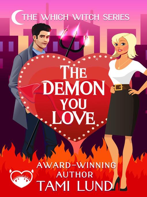 Title details for The Demon You Love by Tami Lund - Available